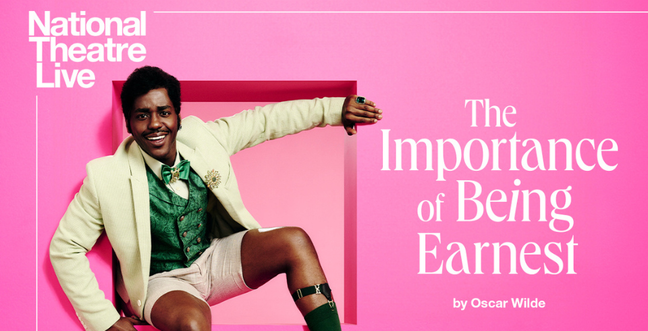 National Theatre Live. The Importance of Being Earnest.