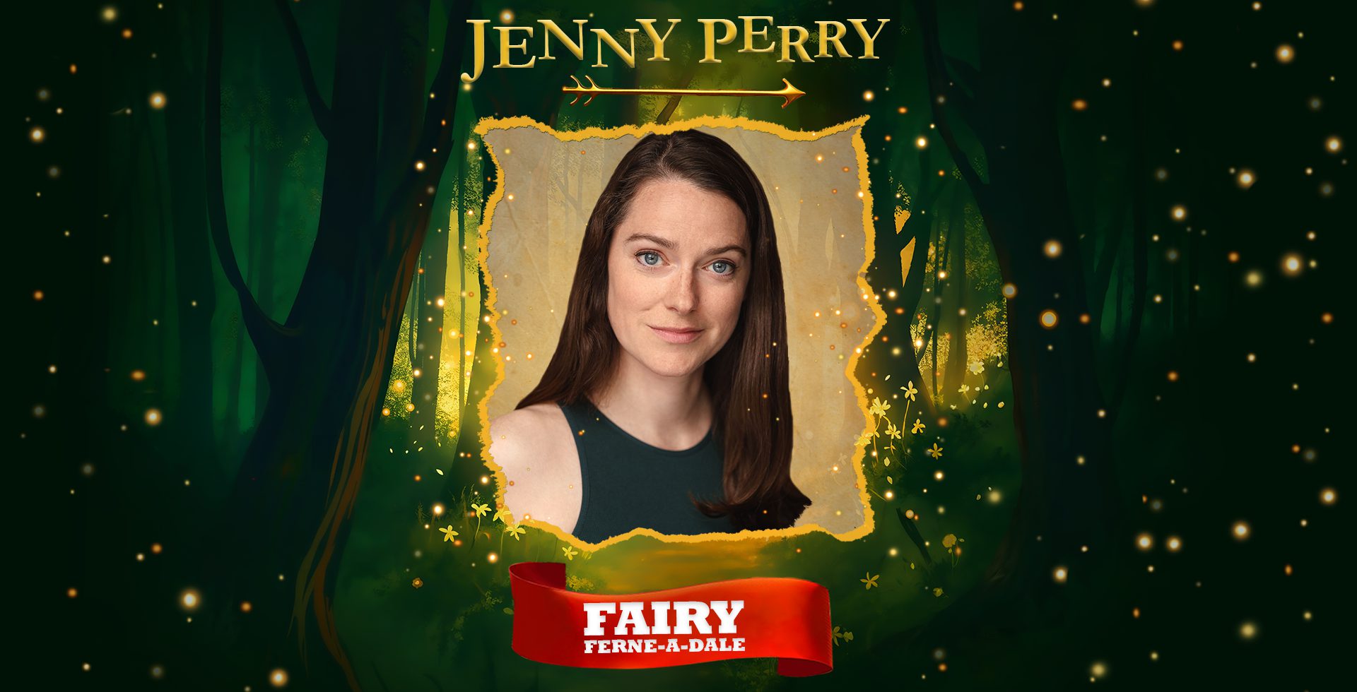An image of a woman against a forest backdrop. Text Reads 'Jenny Perry, Fairy Ferne-a-Dale'